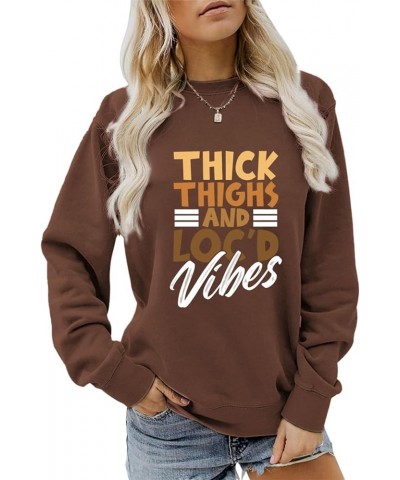 Thick Thighs and Loc'd Vibes T-Shirts Black Pride Shirt Tee Tops 1 Cofee $11.22 T-Shirts