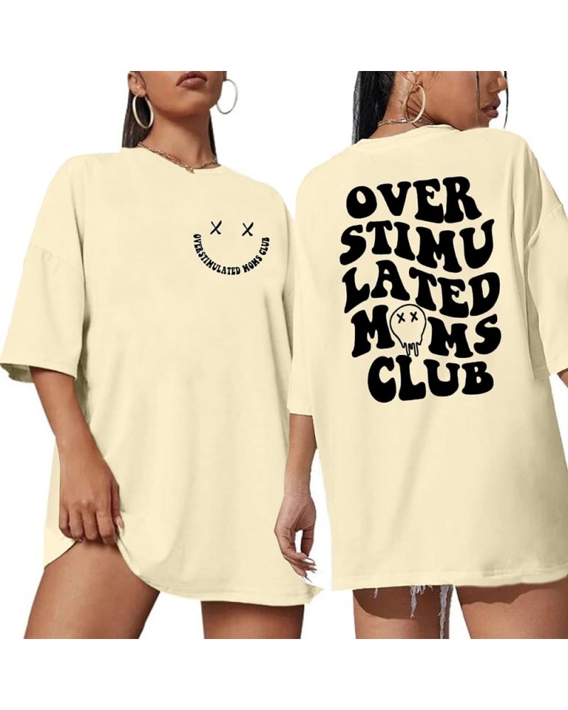 Overstimulated Moms Club Shirt Oversized Mama Shirts Funny Mom Life Graphic Tees Casual Short Sleeve Trendy Tops Apricot $10....