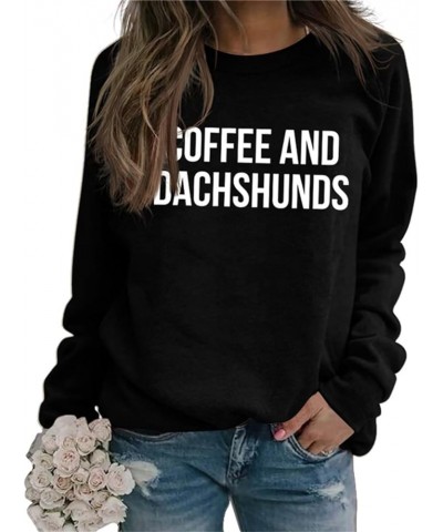 Dog Mama Sweatshirt for Women Coffee And Dachshunds Letter Print Shirts Funny Casual Crewneck Pullover Tops 03-black $15.07 A...