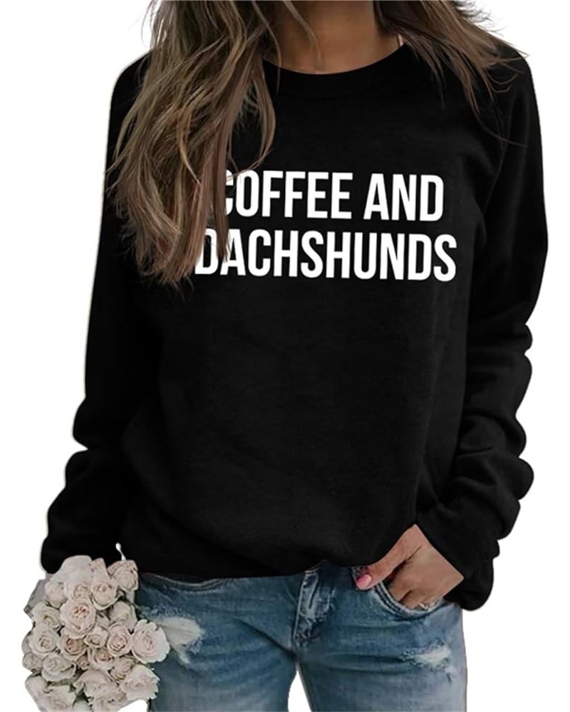 Dog Mama Sweatshirt for Women Coffee And Dachshunds Letter Print Shirts Funny Casual Crewneck Pullover Tops 03-black $15.07 A...