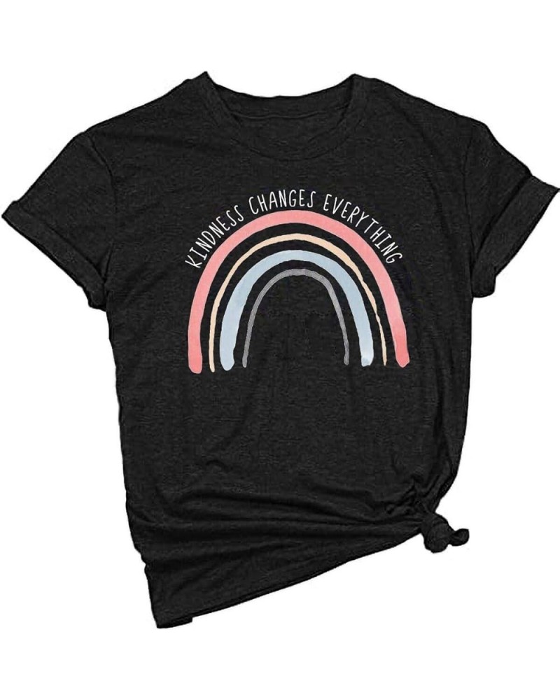 Women's Rainbow Shirts Casual Short Sleeve Kindness Changes Everything Graphic Tees Tops Black $9.50 T-Shirts