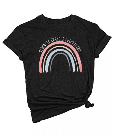 Women's Rainbow Shirts Casual Short Sleeve Kindness Changes Everything Graphic Tees Tops Black $9.50 T-Shirts
