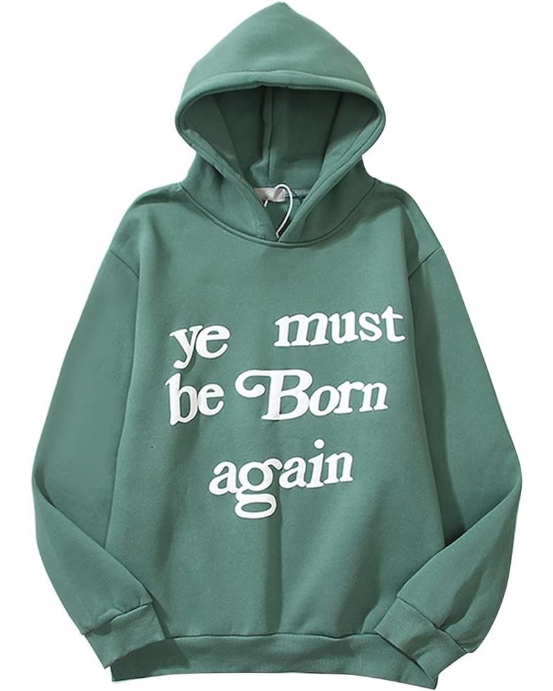 Women Men Ye Must Be Born Letters Printed Hoodies Harajuku Hip-Hop Graphic Fashion Long Sleeve Sweatshirt Pullover Top Green ...