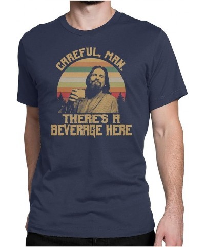 Careful, Man. There S A Beverage HERE - Vintage Retro T-Shirt Mens_navy $18.90 T-Shirts