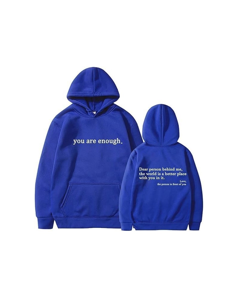 Dear Person Behind Me Sweatshirt Hoodie, You are Enough Sweatshirt Mental Health Blue $12.29 Hoodies & Sweatshirts
