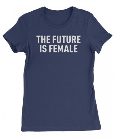 The Future is Female Feminism Womens T-Shirt Navy Blue $9.03 T-Shirts